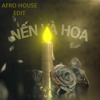 Nen Va Hoa Afro House