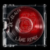 4K - (LÄME REMIX)