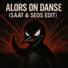 Alors On Danse – Stromae (SAAT X SEOS Edit)