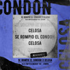 SE ROMPIO EL CONDON X CELOSA