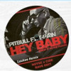 Pitbull ft.T-Pain Hey Baby (Luukee Remix)