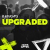 Badrops - Upgraded