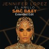 Jennifer Lopez - El Anillo (Saac Baley Extended