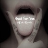 Good For You - Duane Bartolo (eDak Remix)