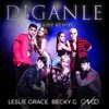 Leslie Grace, Becky G, CNCO - Diganle