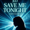 Save Me Tonight - Jennifer Lopez - (Dowload ) ✅
