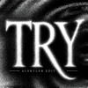 TRY (ALSKYLER EDIT)
