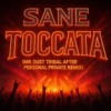 SANE - Toccata Mr. Dust Tribal After Personal