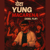 Yeda Yung x Macarena (DOEL flip)