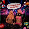 FREE DOWNLOAD< Se a Paty nao tocar eu não vou >