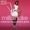 Milkshake (Rodrigo Nogueira MASH)