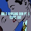 HALIK SOBRANG DIIN PT. II (DRAYS EDIT)