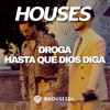 Droga x Hasta Que Dios Diga (Houses Mashup)