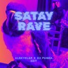 SATAY RAVE (alskyler x dj panda edit)
