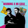 Warning x Mi casa (JK Mashup)