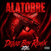 ALATORRE REMIX DELUXE BOY