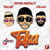 Sergio Gonzalez DJ - TOKA Ft Team Mati, DT.Bilar