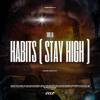 Tove Lo - Habits ( Stay High ) [ ELLZ Edit ]