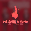 Me Sabe a Humo - Los Chunguitos (Afro House)