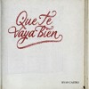QUE TE VAYA BIEN