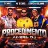 DENNIS , MC O CHRIS - PROCEDIMENTO (ANGEL REMIX)