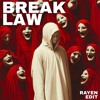 BREAK LAW