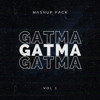 GATMA MASHUP PACK VOL 1