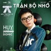 TRAN BO NHO ( DUONG DOMIC ) - HUYT X BENN REMIX