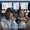 Come my way - MTP  X TYGA ( TNT bootleg )