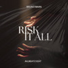 RISK IT ALL (BKB)