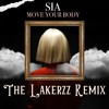 Move Your Body - The Lakerzz Remix