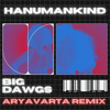 Hanumankind- Big Dawgs (Aryavarta DNB Remix)