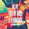 OE OE, VIRA DE LADIN E A REBOLADA (GUI CEDRO)