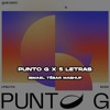 Punto G x 5 Letras (Ismael Tebar Mashup)