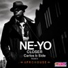 NE-YO - Closer (Carlos b Side AFROHOUSE)