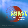 Cheat Codes & Feat. Jonita Gandhi- Last Night On