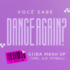 VMC, JL0, P. - Você Sabe Dance Again(Giiba Mash)