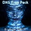 BigRoom EDM(7)🔥DXG Free Pack