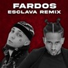 ESCLAVA REMIX X FARDOS