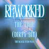 The Time [DIRTY BIT]
