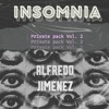 Private Free Pack - Insomnia(Alfredo Jimenez)