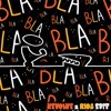Bla Bla Bla (HEVOLVE & RIOS EDIT)