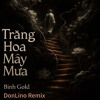 TRĂNG HOA MÂY MƯA - BÌNH GOLD( DONLINO RMX)