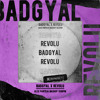 BADGYAL X REVOLÚ