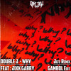 Doublej - Why (JEFE Remix | GAMBOL Edit)