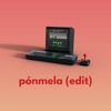 Pónmela (Tech House Edit)