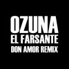EL FARSANTE DON AMOR REMIX