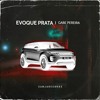 Evoque Prata (Gabe Pereira Remix)