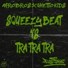 Squeezy Beat vs Tra Tra Tra (RAZTHA Mahup)