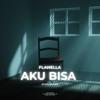 FLANELLA - AKU BISA (BKB Style)